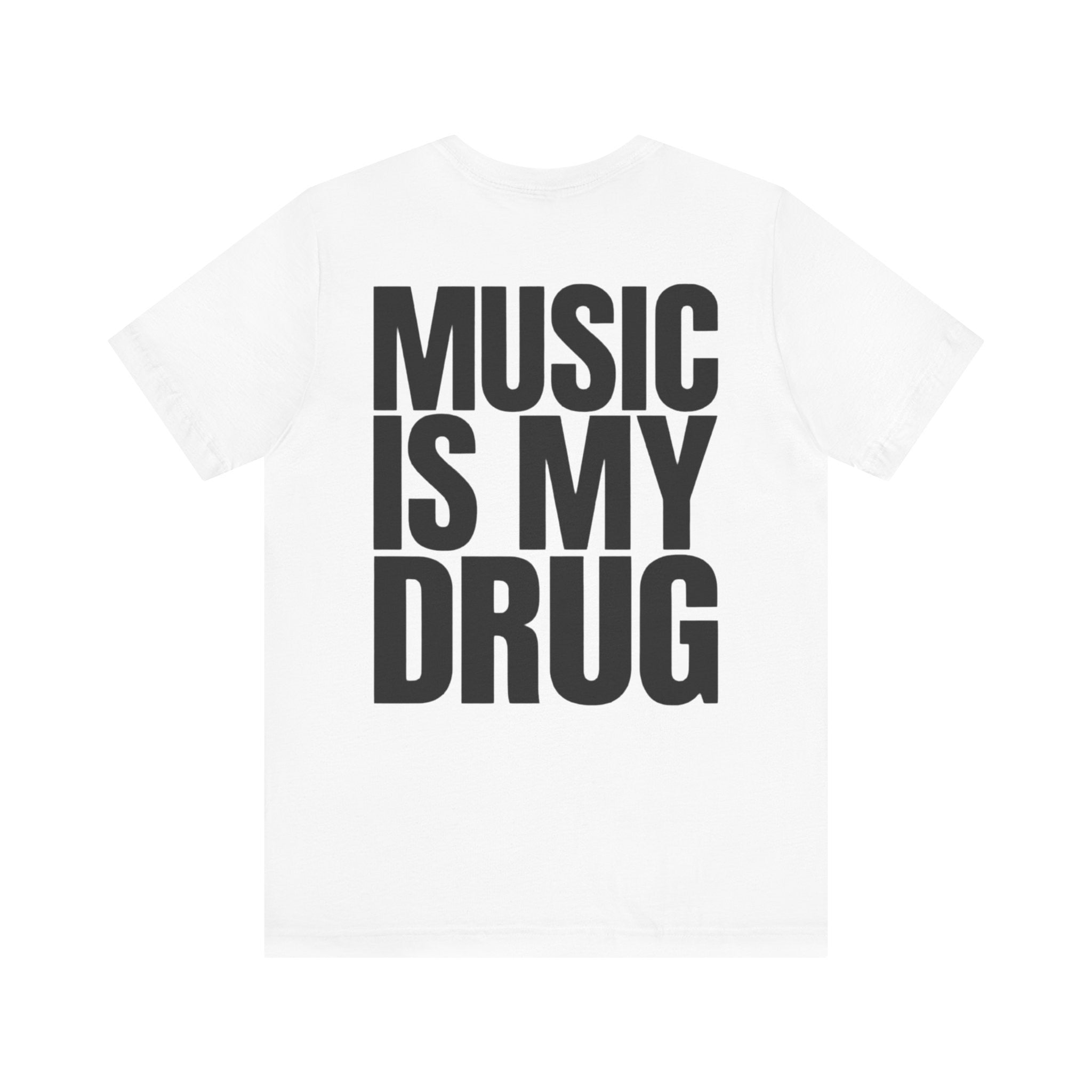 Music is My Drug