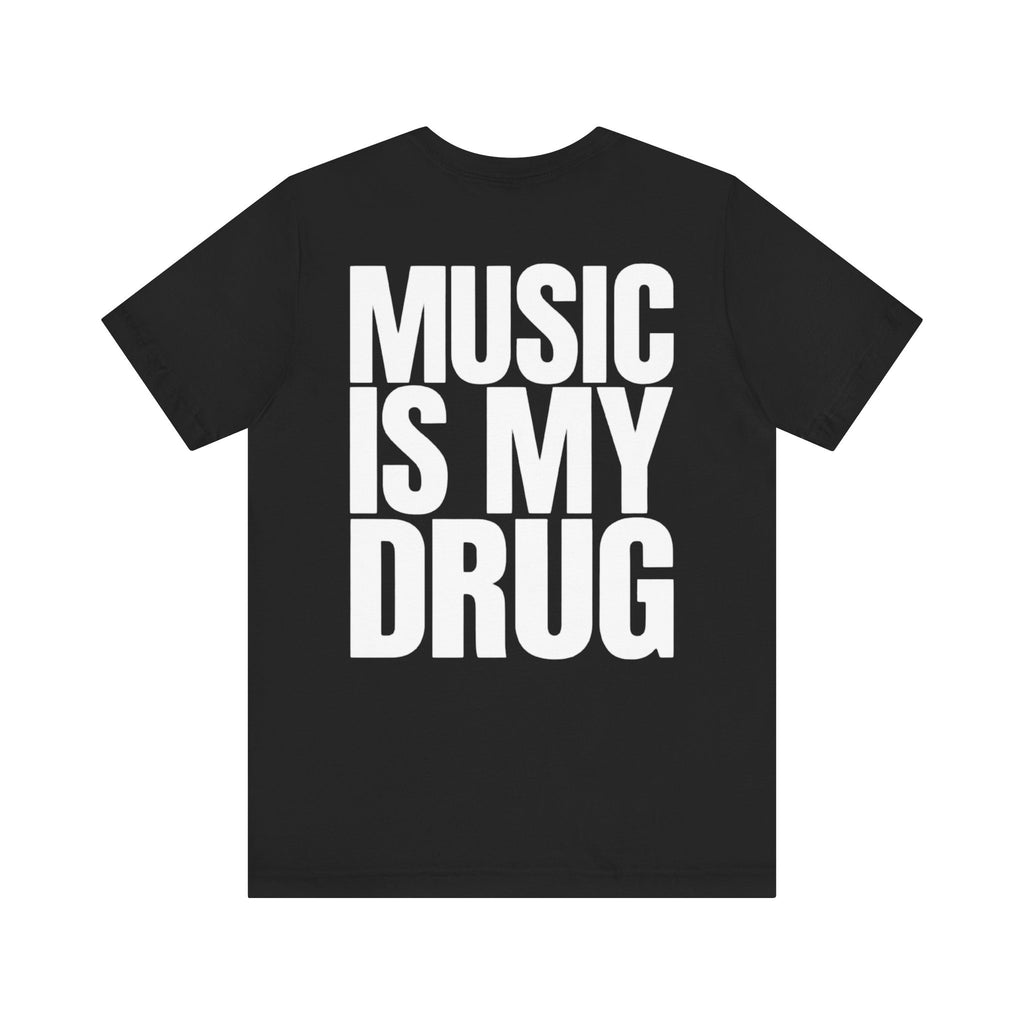 Music is My Drug